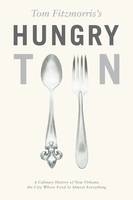 Tom Fitzmorris's Hungry Town - Tom Fitzmorris