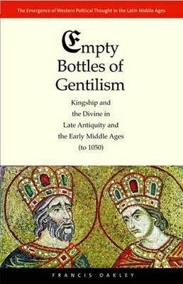 Empty Bottles of Gentilism - Francis Oakley