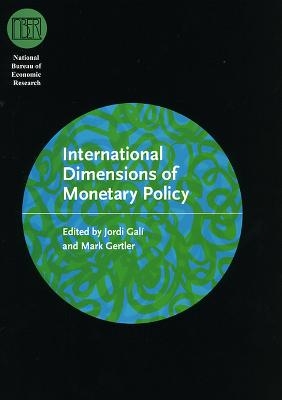 International Dimensions of Monetary Policy - 