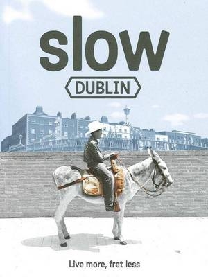 Slow Dublin - Anto Howard