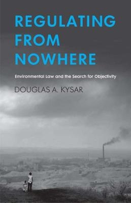 Regulating from Nowhere - Douglas A. Kysar