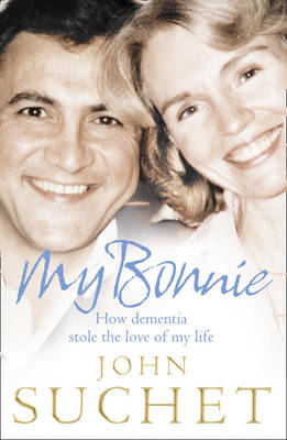 My Bonnie - John Suchet