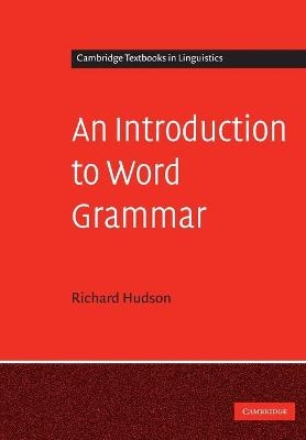 An Introduction to Word Grammar - Richard Hudson