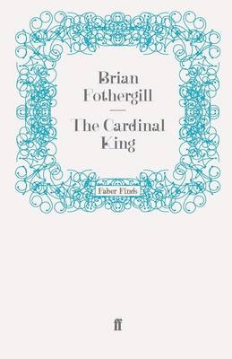 The Cardinal King - Brian Fothergill