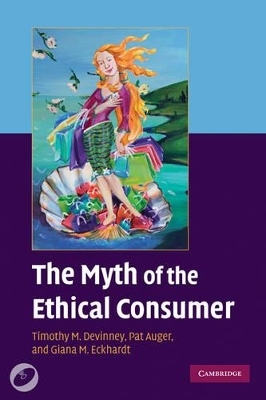 The Myth of the Ethical Consumer Paperback with DVD - Timothy M. Devinney, Pat Auger, Giana M. Eckhardt