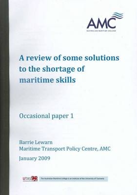 Review of Some Solutions to the Shortage of Maritime Skills - Barrie Lewarn