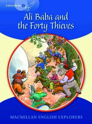 Explorers Readers 6 Ali Baba & the Forty Thieves - Gill Munton