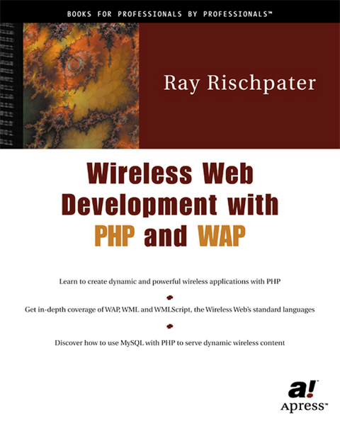 Wireless Web Development with PHP and WAP - Ray Rischpater
