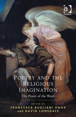 Poetry and the Religious Imagination -  Francesca Bugliani Knox,  David Lonsdale