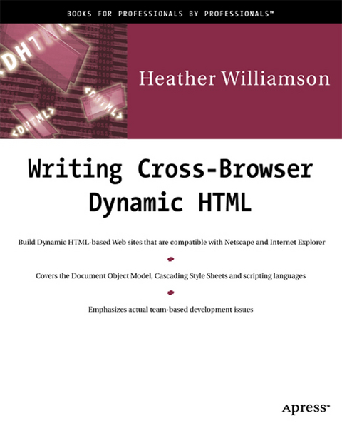 Writing Cross-Browser Dynamic HTML - Heather Williamson