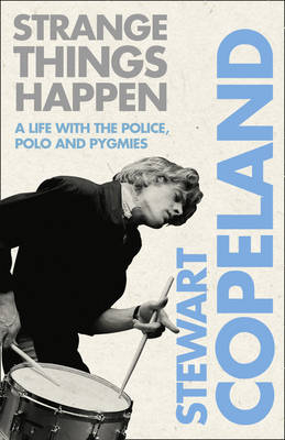 Strange Things Happen - Stewart Copeland