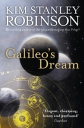 Galileo’s Dream - Kim Stanley Robinson