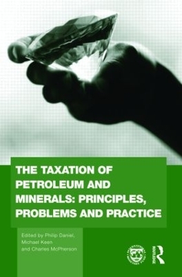 The Taxation of Petroleum and Minerals - 
