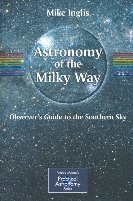 Astronomy of the Milky Way - Mike Inglis