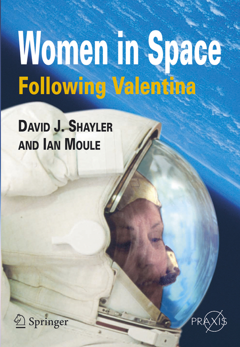 Women in Space - Following Valentina - Shayler David, Ian A. Moule