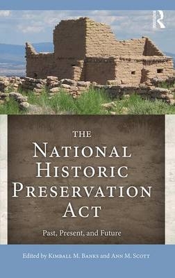 The National Historic Preservation Act - 