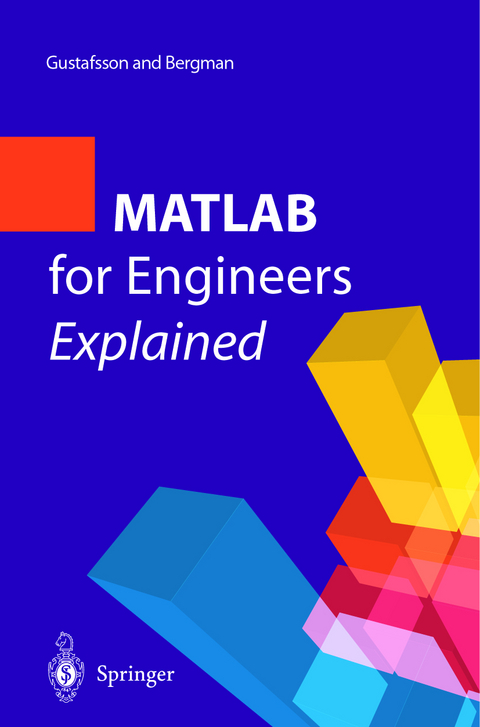 MATLAB® for Engineers Explained - Fredrik Gustafsson, Niclas Bergman