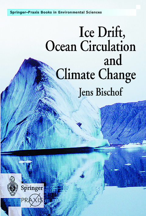 Ice Drift, Ocean Circulation and Climate Change - Jens Bischof