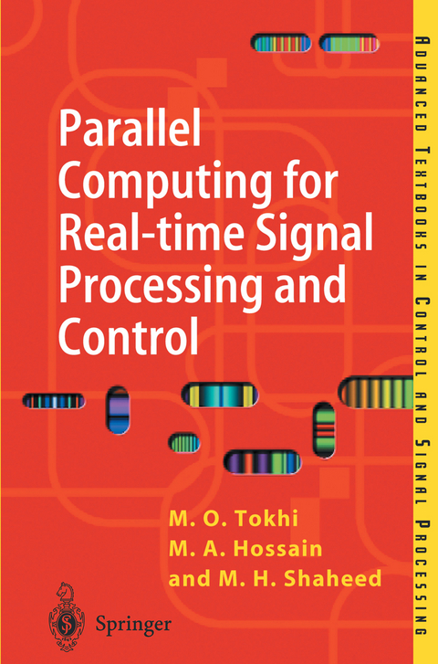 Parallel Computing for Real-time Signal Processing and Control - M. Osman Tokhi, M. Alamgir Hossain, M. Hasan Shaheed