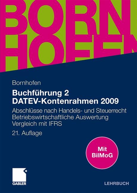 Buchführung 2 DATEV-Kontenrahmen 2009 - Manfred Bornhofen, Martin C. Bornhofen