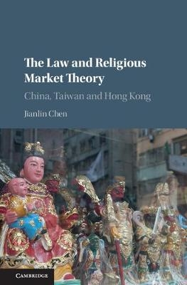 Law and Religious Market Theory -  Jianlin Chen