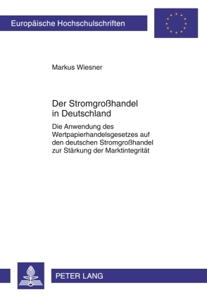 Der Stromgroßhandel in Deutschland - Markus Wiesner