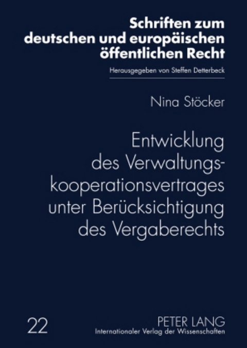 Entwicklung des Verwaltungskooperationsvertrages unter Berücksichtigung des Vergaberechts - Nina Stöcker