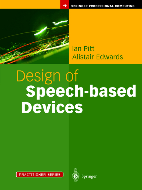 Design of Speech-based Devices - Ian Pitt, Alistair Edwards