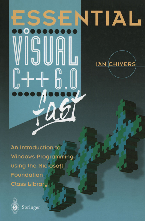 Essential Visual C++ 6.0 fast - Ian Chivers