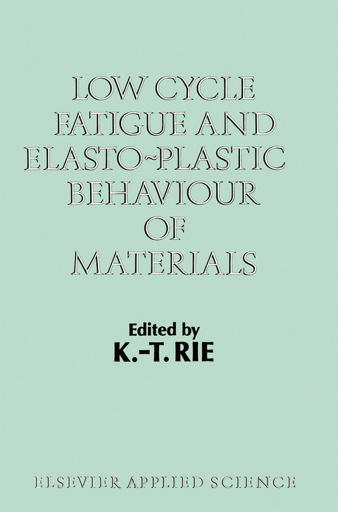 Low Cycle Fatigue and Elasto-Plastic Behaviour of Materials - 