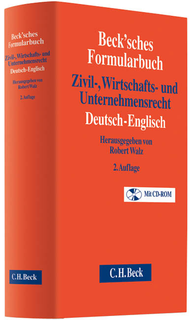 Beck'sches Formularbuch Zivil-, Wirtschafts- und Unternehmensrecht: Deutsch-Englisch - 