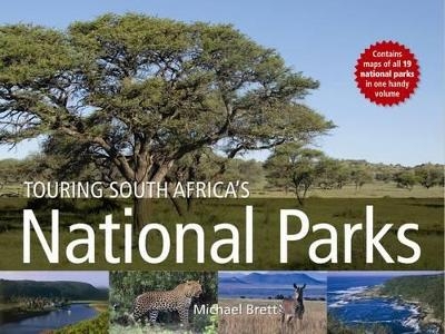 Touring South Africa’s National Parks - Michael Brett