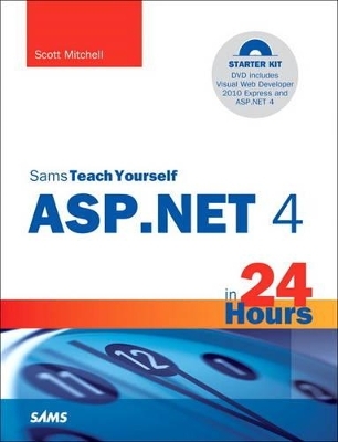 Sams Teach Yourself ASP.NET 4 in 24 Hours - Scott Mitchell