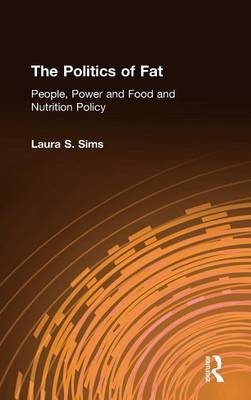 Politics of Fat -  Laura S. Sims