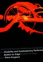 Disability and Contemporary Performance -  Petra Kuppers
