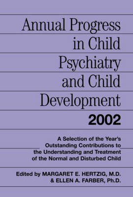 Annual Progress in Child Psychiatry and Child Development 2002 - 
