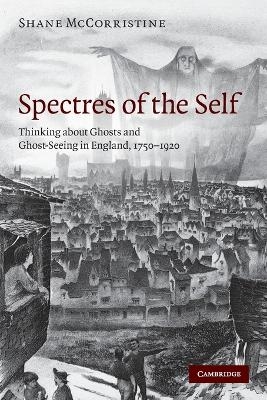 Spectres of the Self - Shane McCorristine