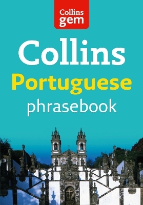 Collins Gem Portuguese Phrasebook and Dictionary -  Collins Dictionaries