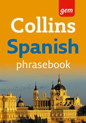 Collins Gem Spanish Phrasebook -  Collins Dictionaries