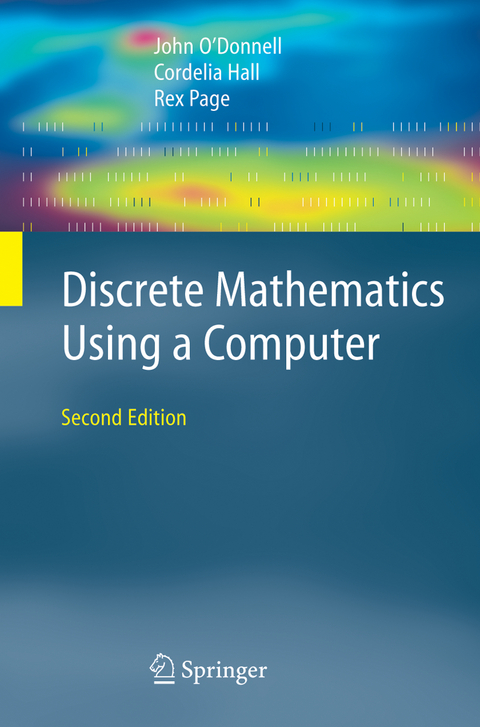 Discrete Mathematics Using a Computer - John O'Donnell, Cordelia Hall, Rex Page