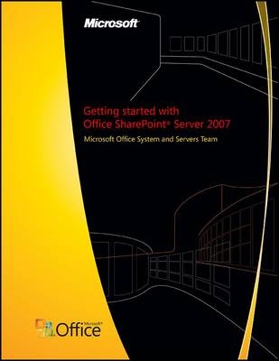 Getting Started with Office SharePoint Server - - Microsoft Corporation