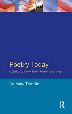 Poetry Today -  Anthony Thwaite