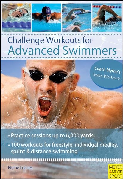 Challenge Workouts for Advanced Swimmer - Blythe Lucero