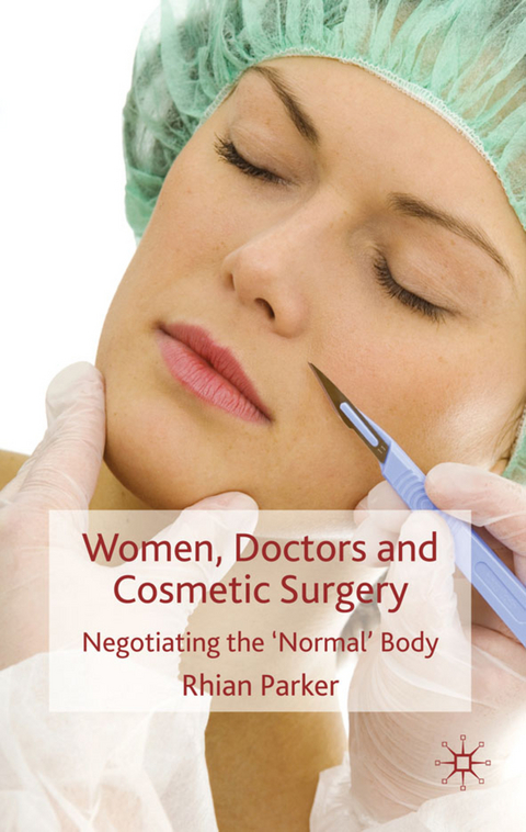 Women, Doctors and Cosmetic Surgery - R. Parker