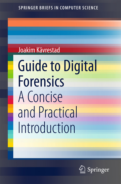 Guide to Digital Forensics - Joakim Kävrestad