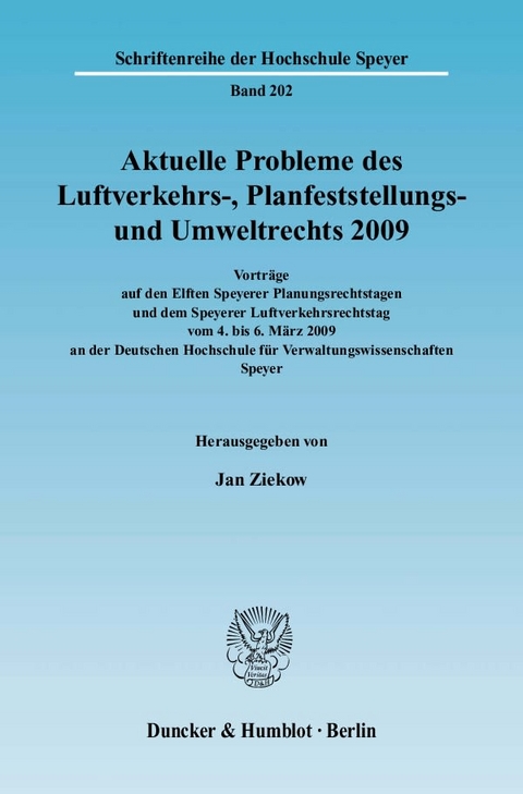 Aktuelle Probleme des Luftverkehrs-, Planfeststellungs- und Umweltrechts 2009. - 