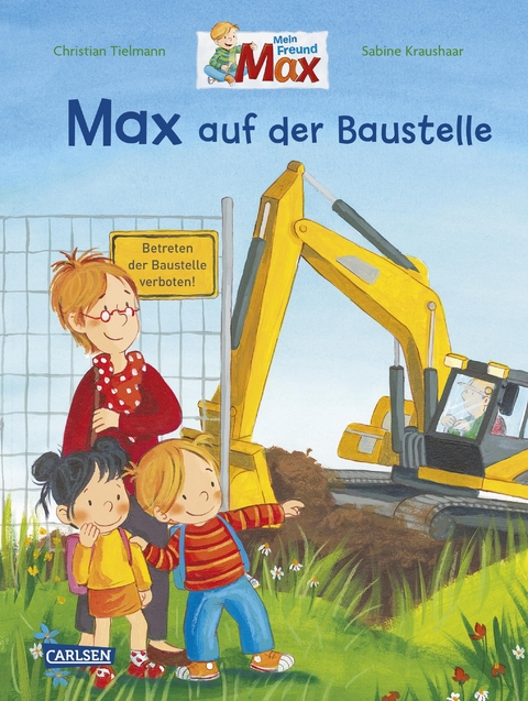 Max-Bilderbücher: Max auf der Baustelle - Christian Tielmann