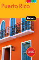 Fodor's Puerto Rico -  Fodor Travel Publications