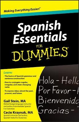 Spanish Essentials For Dummies - Gail Stein, Mary Kraynak