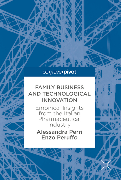 Family Business and Technological Innovation - Alessandra Perri, Enzo Peruffo